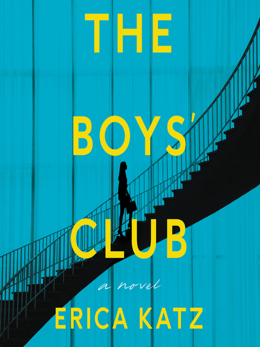 Title details for The Boys' Club by Erica Katz - Wait list